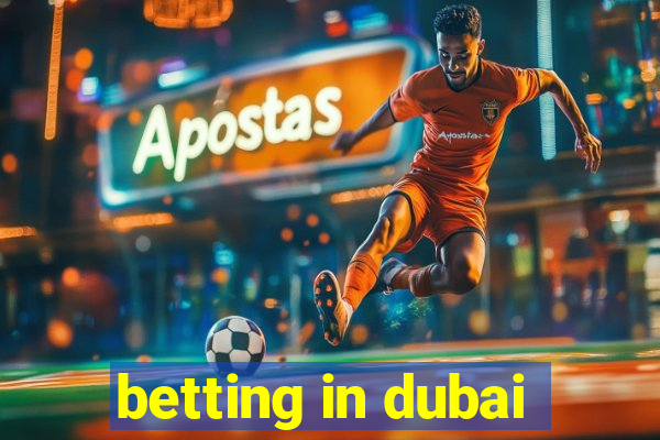 betting in dubai